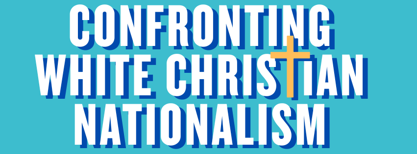 CONFRONTING CHRISTIAN NATIONALISm (1)